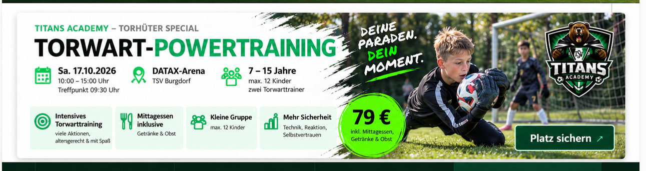Titans Academy Torwart-Powertraining am 17.10.2026 in der DATAX-Arena, 10:00 bis 15:00 Uhr, 7 bis 15 Jahre, 79 Euro inklusive Mittagessen, Getränke und Obst