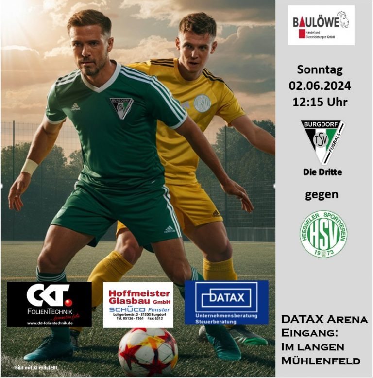 Derby gegen den Heesseler SV Sonntag 02.06.24, 12:15 Uhr